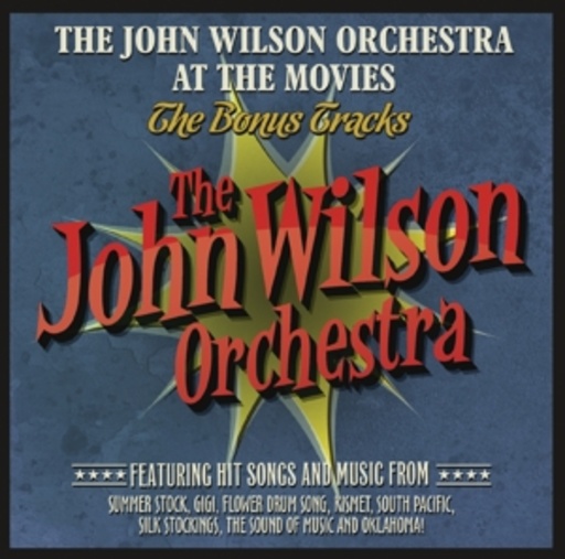 John Wilson Orchestra – The John Wilson Orchestra At The Movies