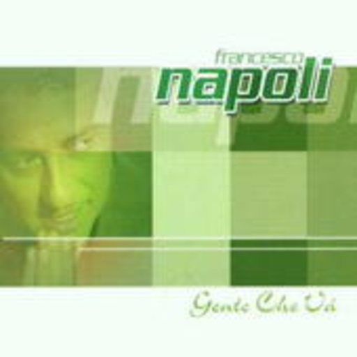 Francesco Napoli – Gente Che Vá