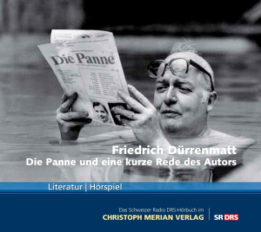 Friedrich Dürrenmatt – Die Panne und eine kurze Rede des Autors