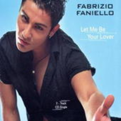 Fabrizio Faniello – Let Me Be Your Lover