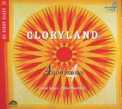 Anonymous 4 – Gloryland
