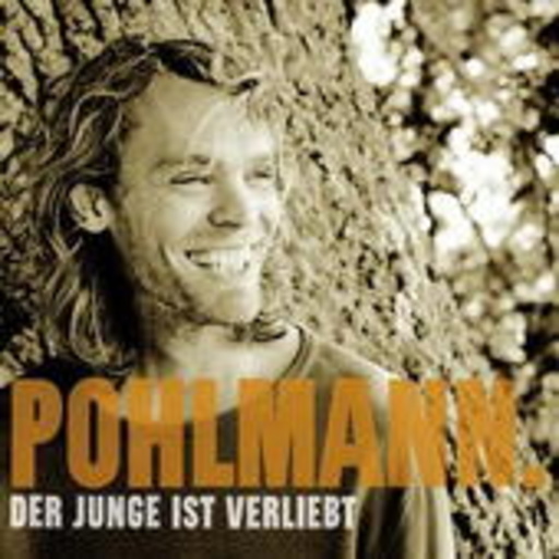 Pohlmann. – Der Junge ist verliebt
