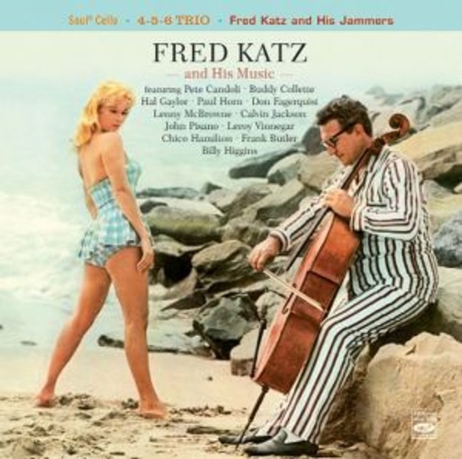 Fred Katz – Fred Katz And His Music: Soul Cello etc.
