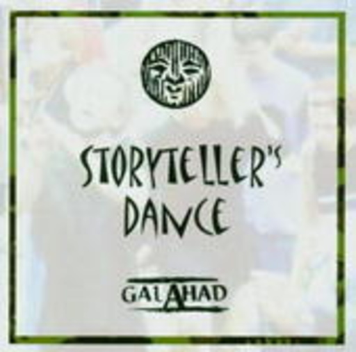 Galahad – Storyteller's Dance