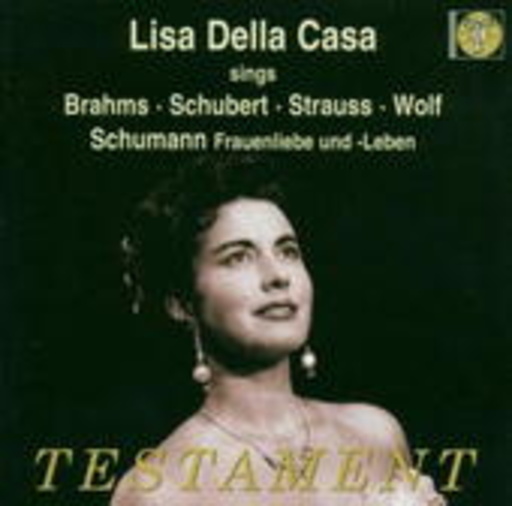 Lisa Della Casa – Frauenliebe und -leben