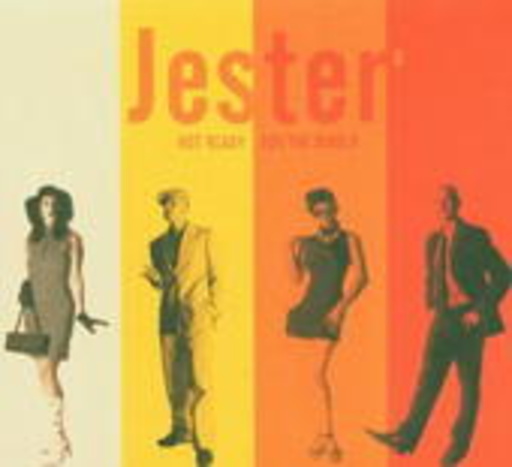 Jester – Not Ready For The World