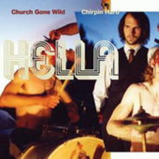 Hella – Church Gone Wild/Chirpin Hard