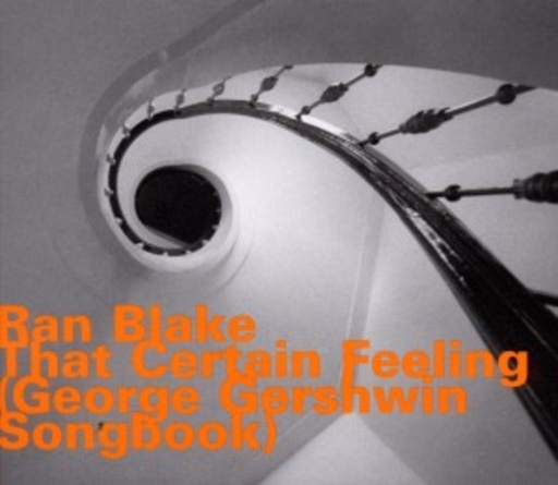 Ran Blake – That Certain Feeling