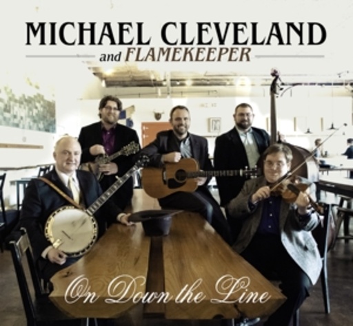 Michael Cleveland – On Down The Line