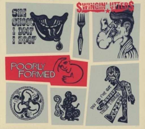 Swingin Utters – Poorly Formed