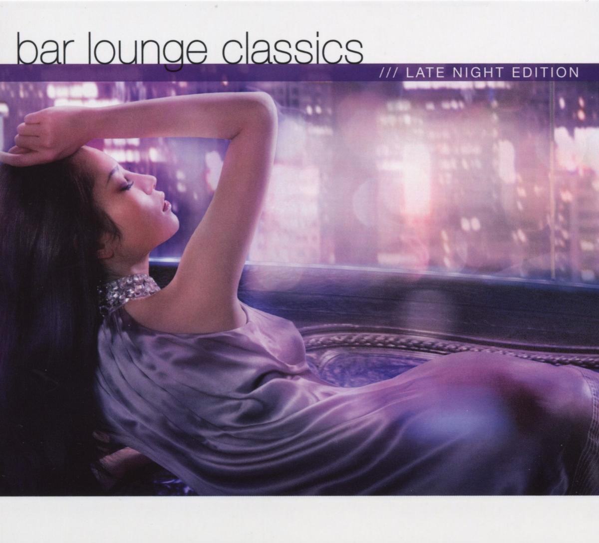 Diverse – Bar Lounge Classics - Late Night Edition