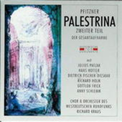 Richard Kraus/Julius Patzak – Palestrina (Teil 2) (GA 1952 aus Köln)