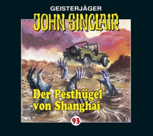 John Sinclair – Die Pesthügel von Shanghai (Folge 92)