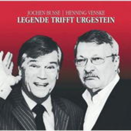 Jochen Busse & Henning Venske – Legende trifft Urgestein