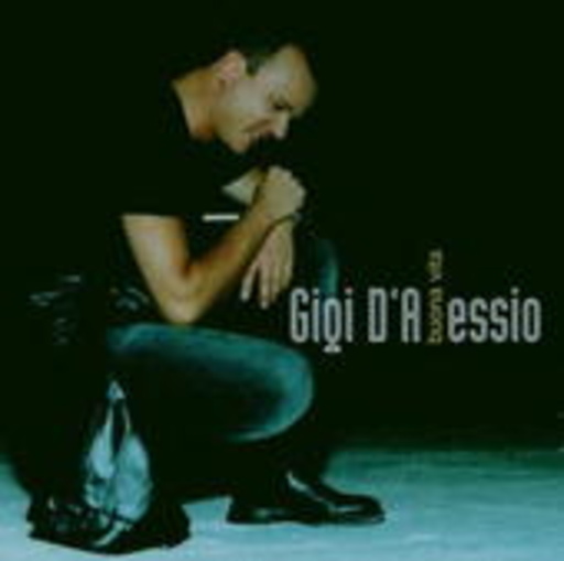 Gigi D'Alessio – Buona Vita