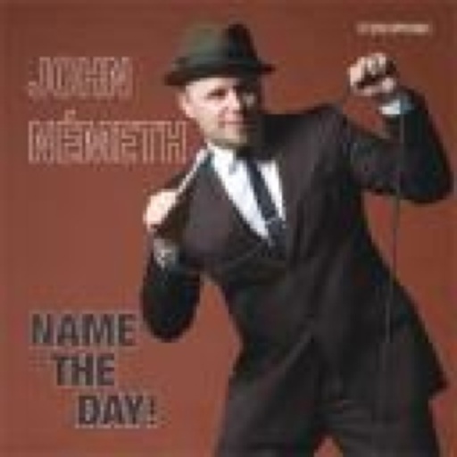 John Nemeth – Name The Day
