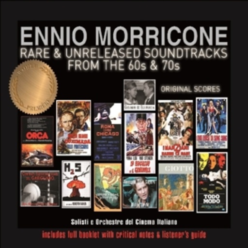 Ennio Morricone – Rare & Unreleased Soundtracks From The 60s & 70s