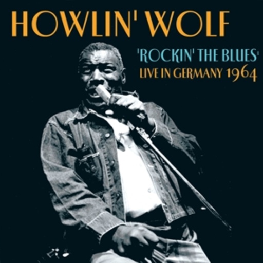 Howlin' Wolf – Live In Germany