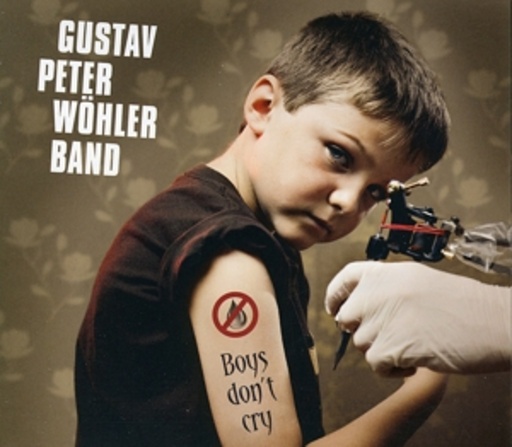 Gustav Peter Wöhler Band – Boys Don't Cry
