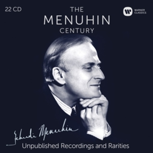 Yehudi Menuhin – Menuhin Edition - Unveröffentlichte Aufnahmen und Raritäten