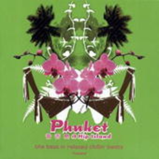 Phuket – A Hip Island Vol. 1