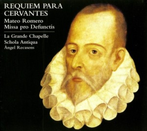 La Grande Chapelle – Requiem Para Cervantes