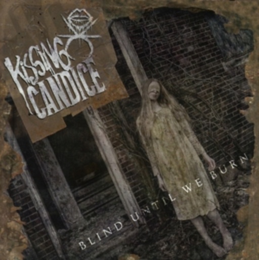 Kissing Candice – Blind Until We Burn