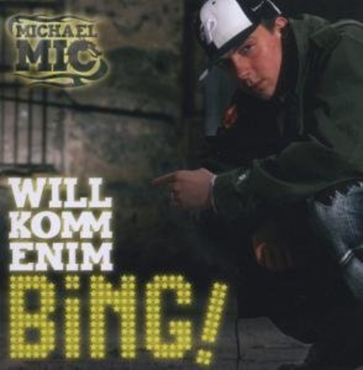 Michael Mic – Willkommen im Bing