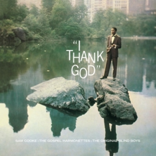 Sam Cooke – I Thank God