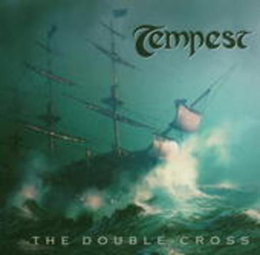 Tempest – The Double Cross