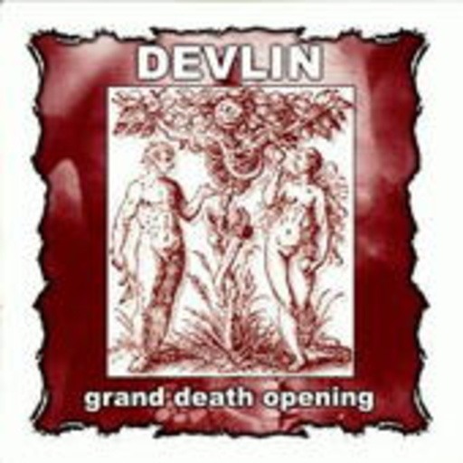 Devlin – Grand Death Opening