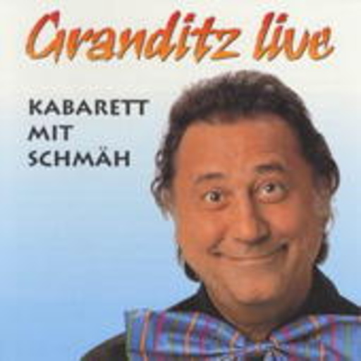 Herbert Granditz – Kabarett mit Schmäh
