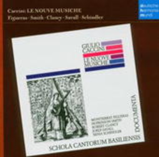 Schola Cantorum Basiliensis – Le Nuove Musiche