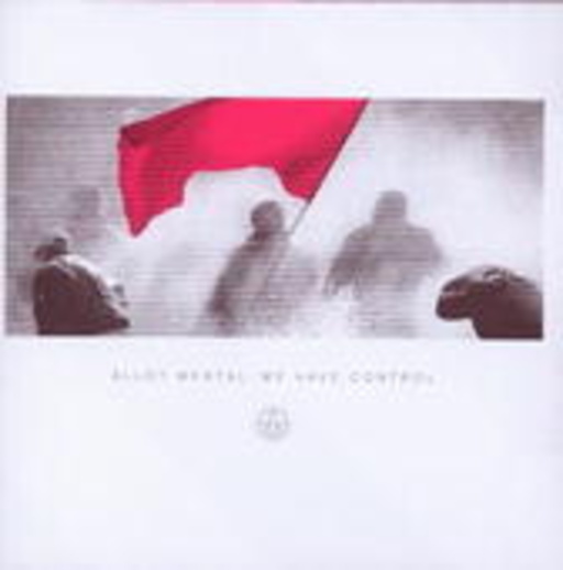 Alloy Mental – We Have Control