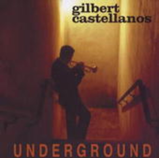 Gilbert Castallanos – Underground