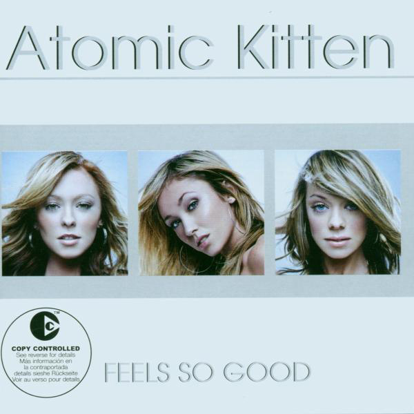 Atomic Kitten – Feels So Good