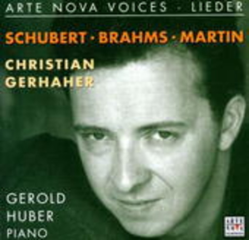 Christian Gerhaher/Gerold Huber – Lieder - Schubert, Brahms, Martin