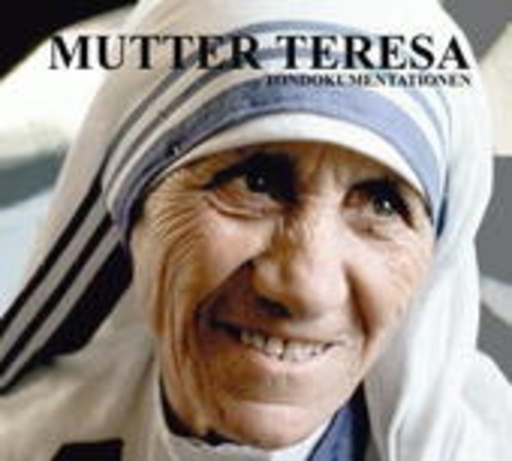 Diverse – Mutter Teresa - Fondokumentationen