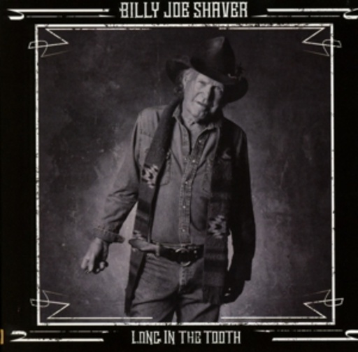 Billy Joe Shaver – Long In The Tooth