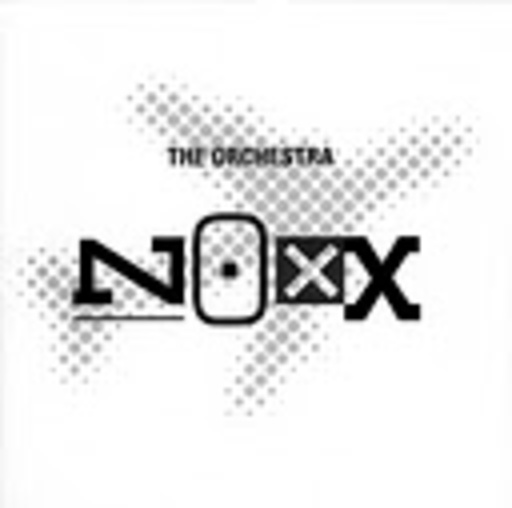 The Orchestra – NOXX