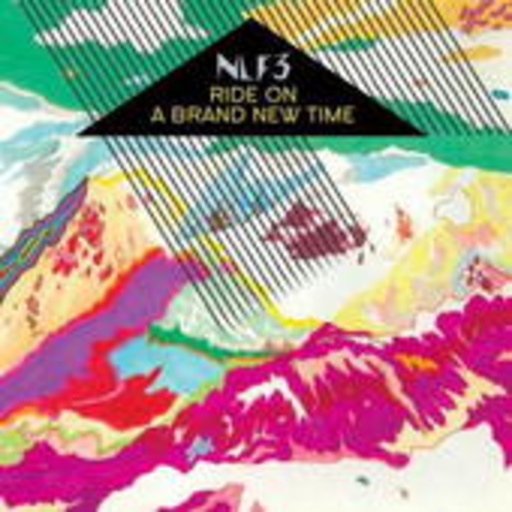 NLF3 – Ride On A Brand New Time
