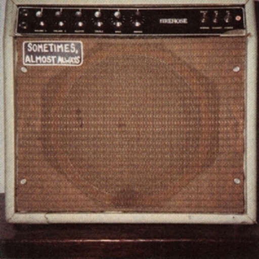 Firehose – Sometimes
