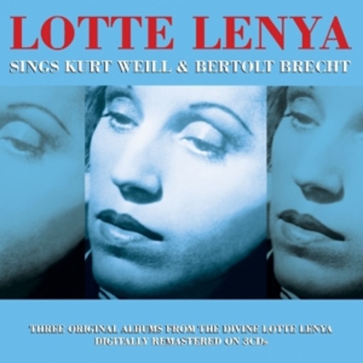 Lotte Lenya Sings Kurt Weil & Bertolt Brecht