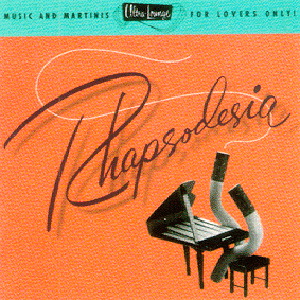 Diverse – Ultra-Lounge Volume 6- Rhapsodesia