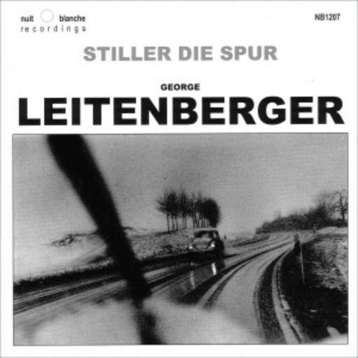 George Leitenberger – Stiller die Spur