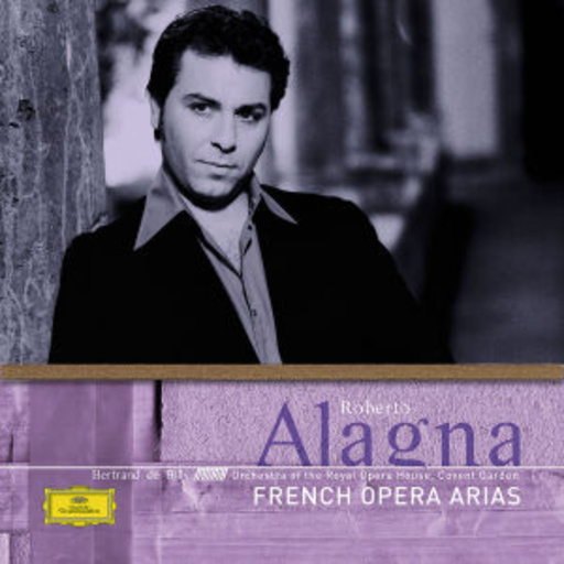 Roberto Alagna – French Opera Arias
