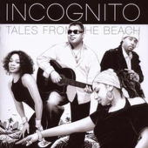 Incognito – Tales From The Beach