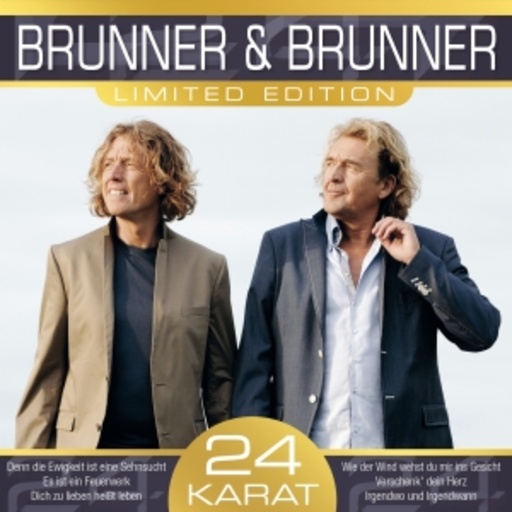 Brunner & Brunner – 24 Karat