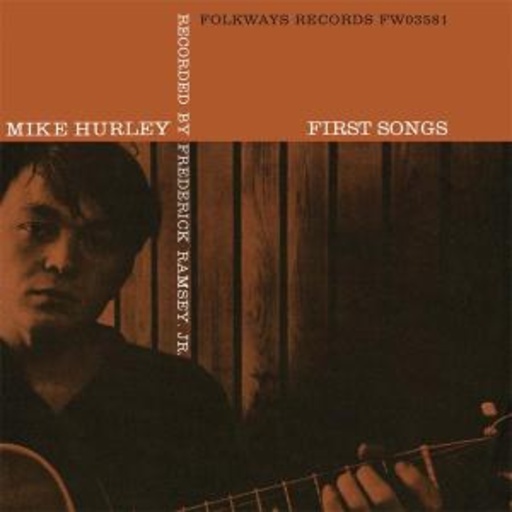 Michael Hurley – First Songs