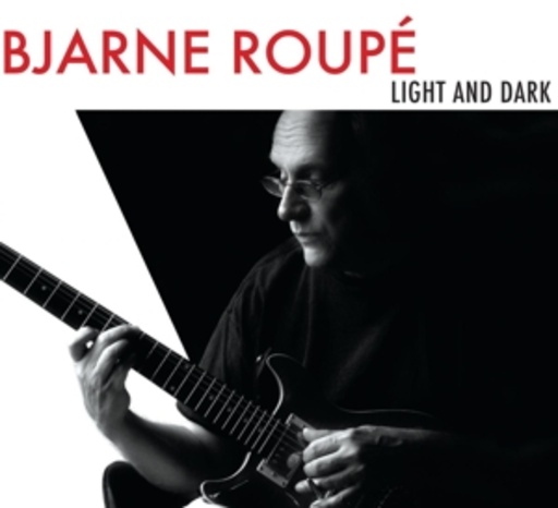 Bjarne Roupé – Light And Dark